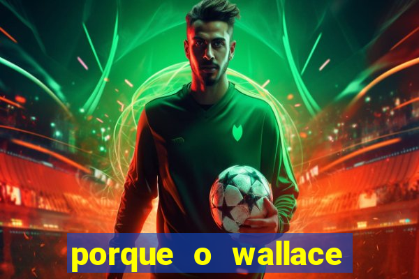 porque o wallace saiu do cruzeiro